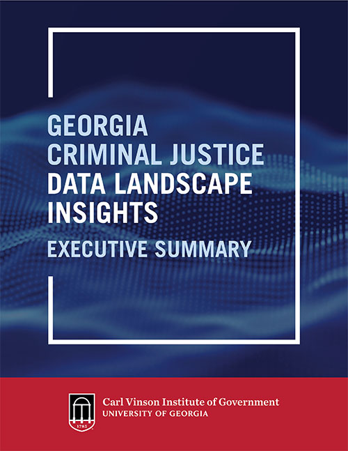Georgia Criminal Justice Data Landscape Report Executive Summary